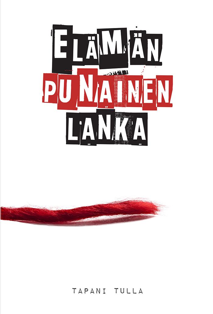 Elämän Punainen Lanka – Tapani Tulla